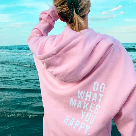 Inspirierender Hoodie – „Tu, was dich glücklich macht“ – Zitat für Frauen