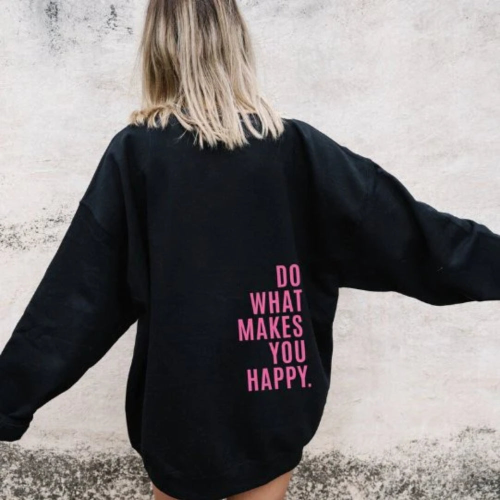 Inspirierender Hoodie – „Tu, was dich glücklich macht“ – Zitat für Frauen